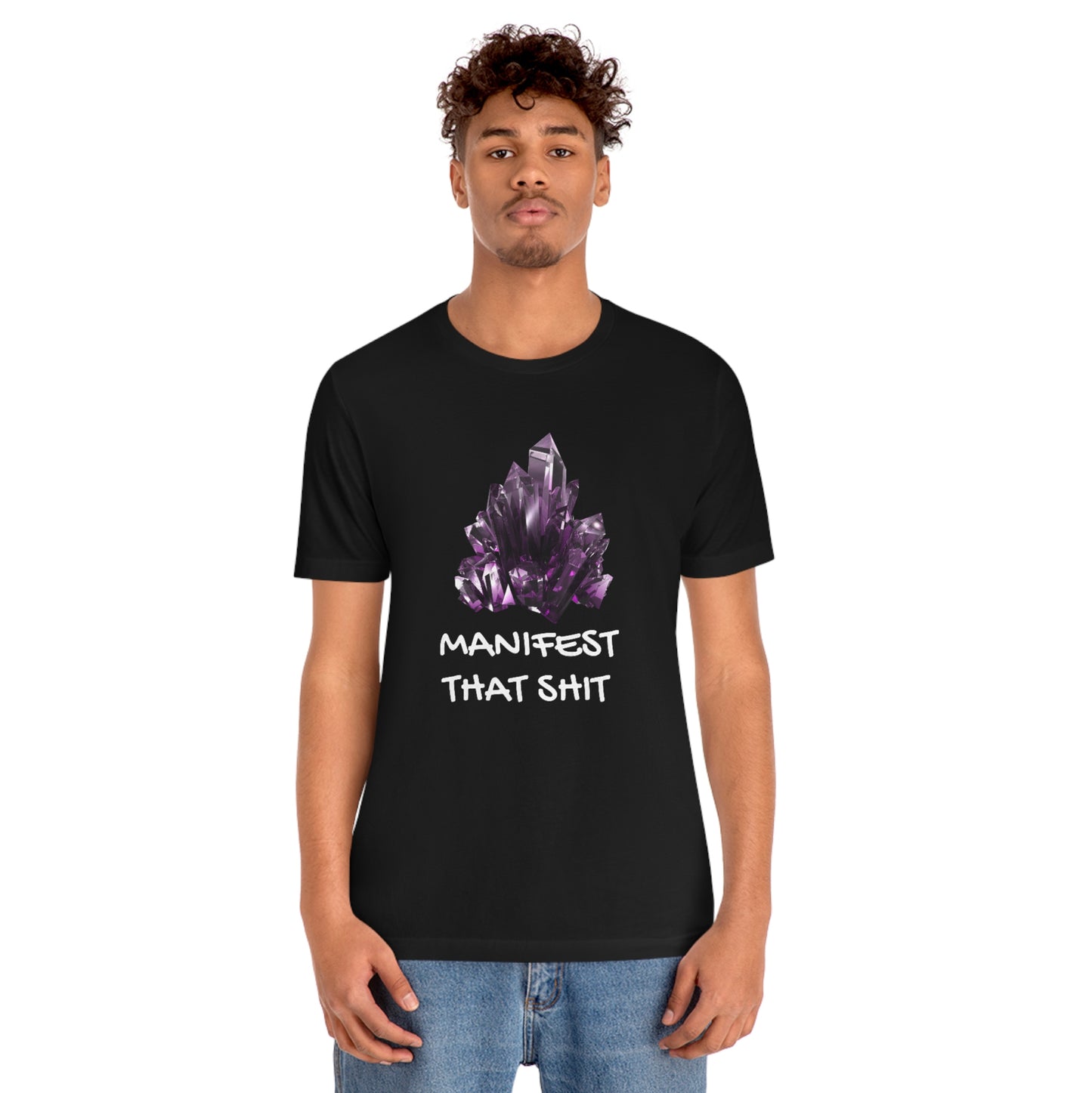 Manifest That Sh*t (T-Shirt)