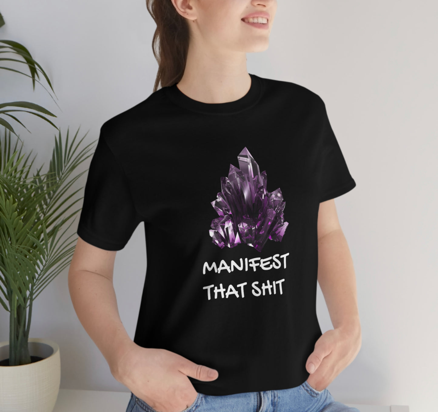 Manifest That Sh*t (T-Shirt)