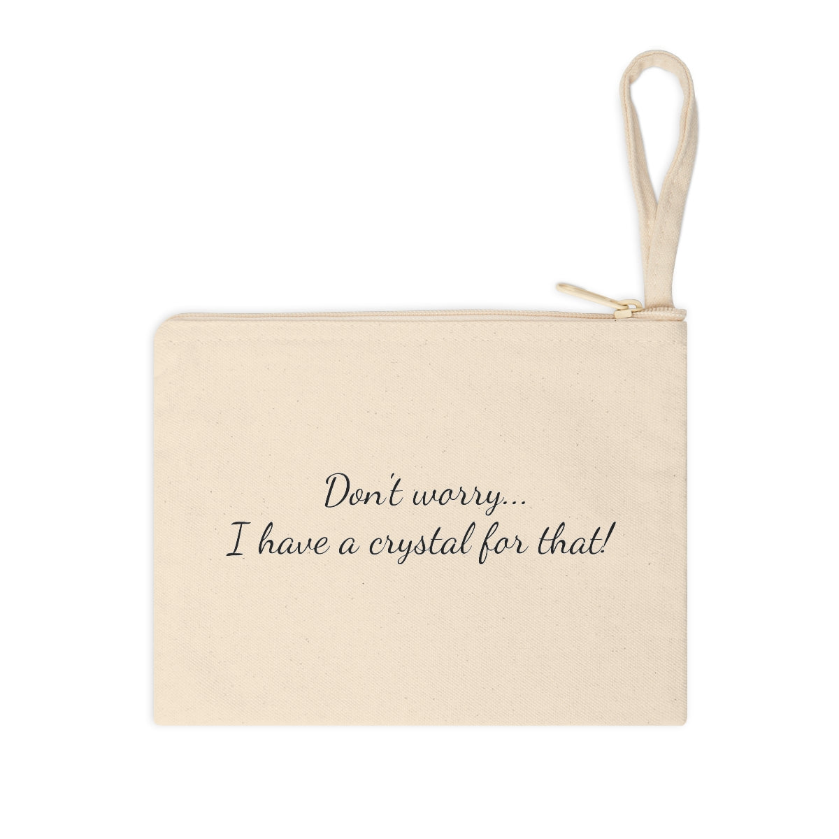 I have a crystal for that (Zipper Pouch)